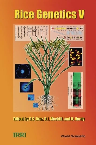 RICE GENETICS V - PROCEEDINGS OF THE FIFTH INTERNATIONAL RICE GENETICS SYMPOSIUM: 5 (Rice Genetics Collection)