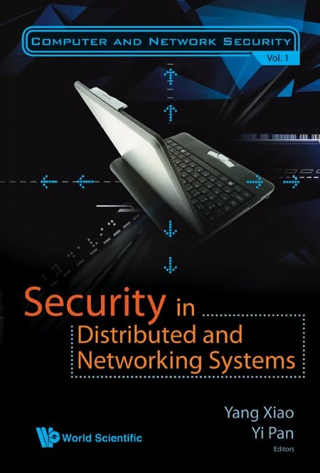 SECURITY IN DISTRIBUTED AND NETWORKING SYSTEMS: 1 (Computer And Network Security)