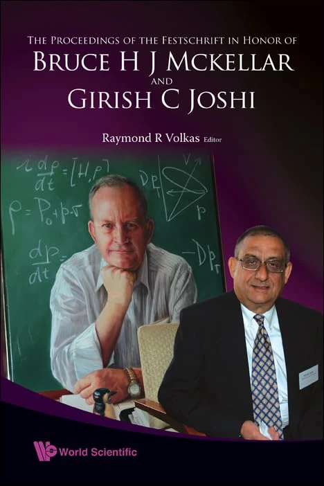 Proceedings Of The Festschrift In Honor Of Bruce H J Mckellar And Girish C Joshi, The - Image 1