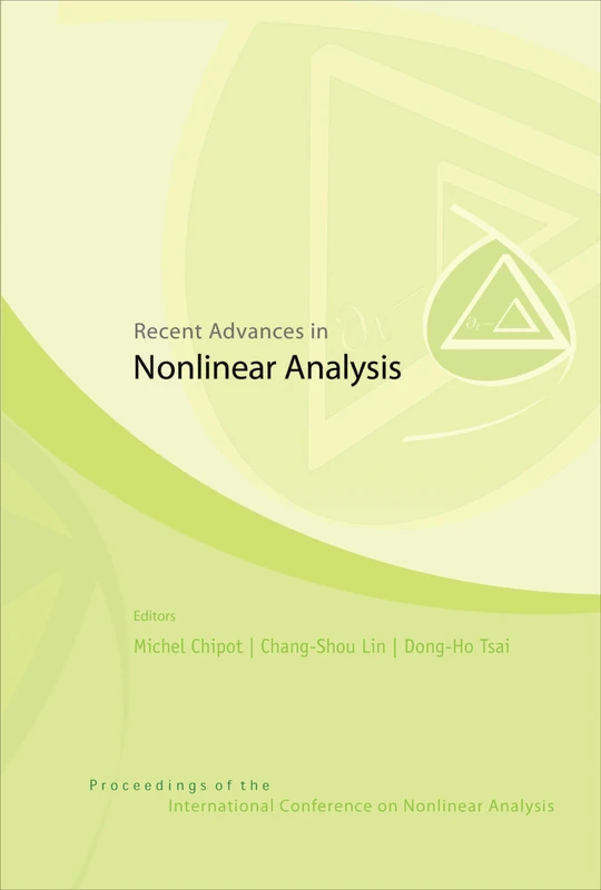 RECENT ADVANCES IN NONLINEAR ANALYSIS - PROCEEDINGS OF THE INTERNATIONAL CONFERENCE ON NONLINEAR ANALYSIS