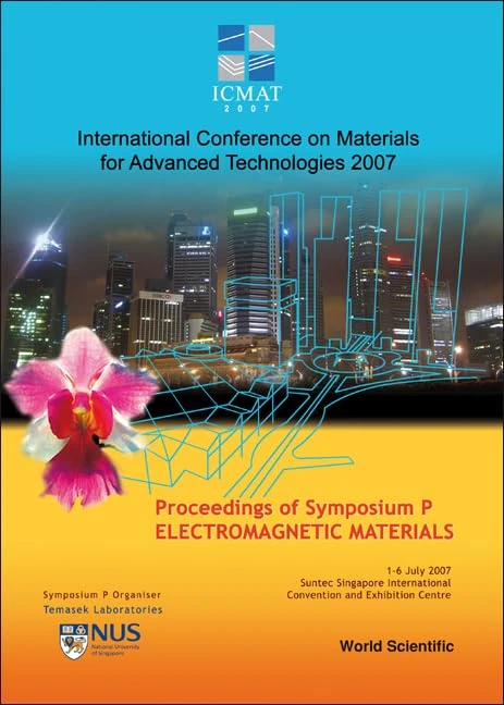 ELECTROMAGNETIC MATERIALS - PROCEEDINGS OF THE SYMPOSIUM P (ICMAT 2007)