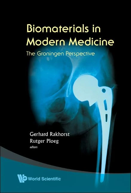 Biomaterials in Modern Medicine: The Groningen Perspective