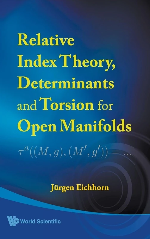 Relative Index Theory, Determinants And Torsion For Open Manifolds