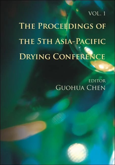 PROCEEDINGS OF THE 5TH ASIA-PACIFIC DRYING CONFERENCE, THE (IN 2 VOLUMES) - Image 1