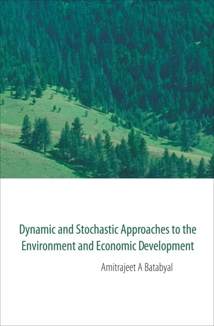 DYNAMIC AND STOCHASTIC APPROACHES TO THE ENVIRONMENT AND ECONOMIC DEVELOPMENT