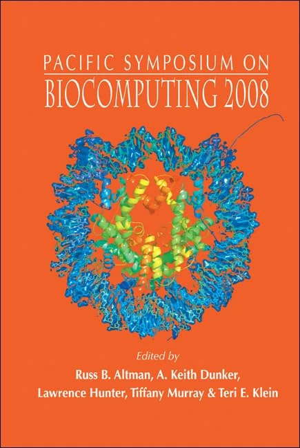 BIOCOMPUTING 2008 - PROCEEDINGS OF THE PACIFIC SYMPOSIUM: Kohala Coast, Hawaii, USA, 4-8 January 2008