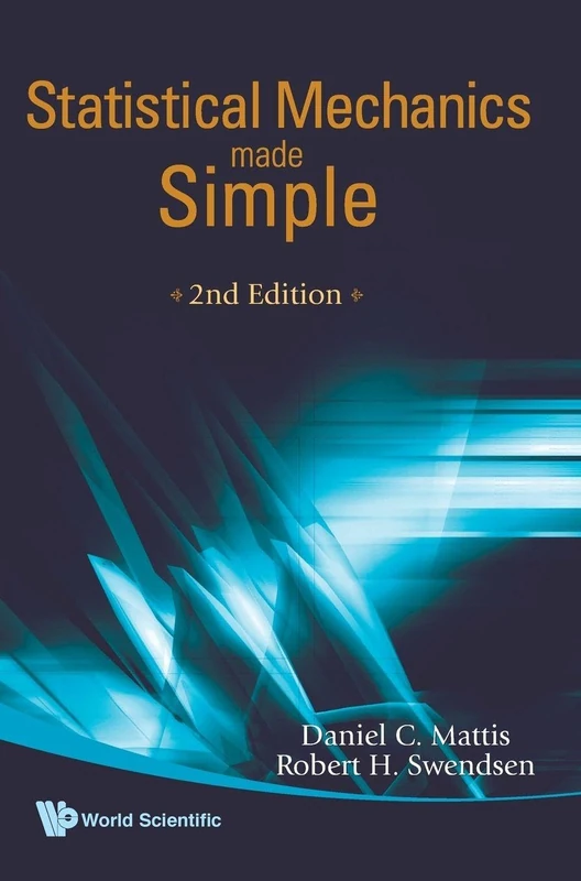STATISTICAL MECHANICS MADE SIMPLE (2ND EDITION): 2ED