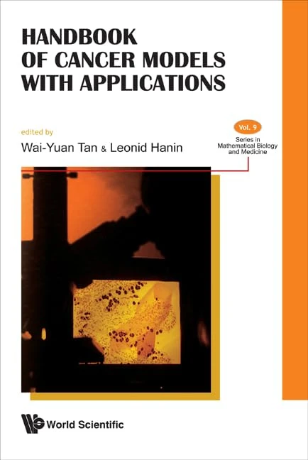 Handbook of Cancer Models with Applications 9 - World Scientific