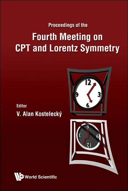 CPT AND LORENTZ SYMMETRY - PROCEEDINGS OF THE FOURTH MEETING