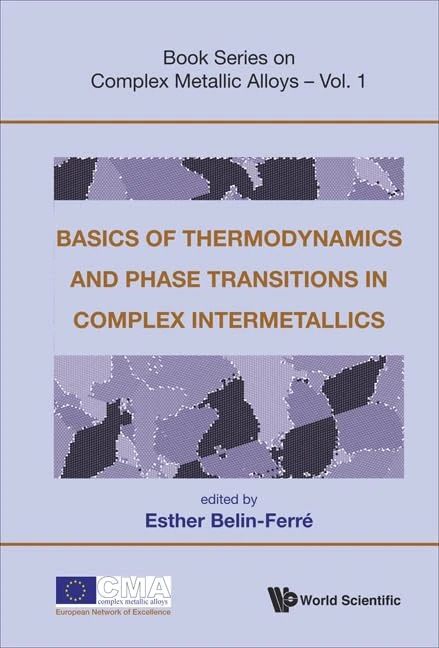 BASICS OF THERMODYNAMICS AND PHASE TRANSITIONS IN COMPLEX INTERMETALLICS: 1 (Book Series On Complex Metallic Alloys)
