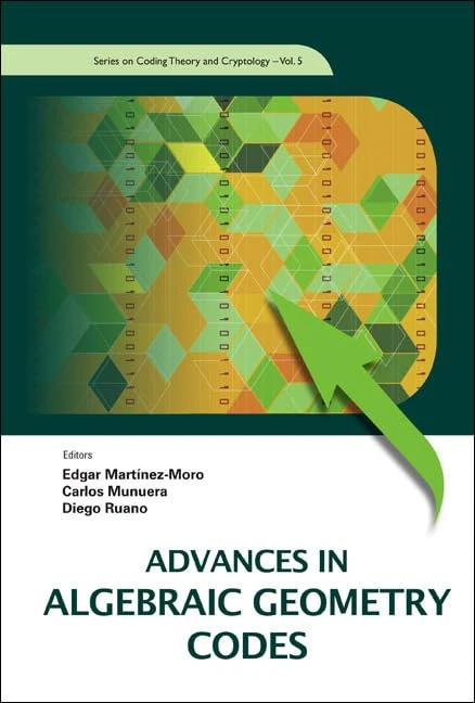 ADVANCES IN ALGEBRAIC GEOMETRY CODES: 5 (Series On Coding Theory And Cryptology)