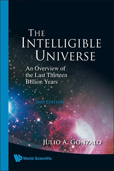 INTELLIGIBLE UNIVERSE, THE: AN OVERVIEW OF THE LAST THIRTEEN BILLION YEARS (2ND EDITION) - Image 1