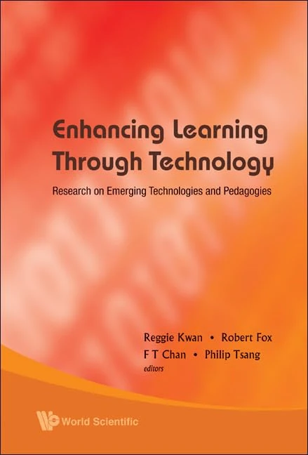 ENHANCING LEARNING THROUGH TECHNOLOGY: RESEARCH ON EMERGING TECHNOLOGIES AND PEDAGOGIES