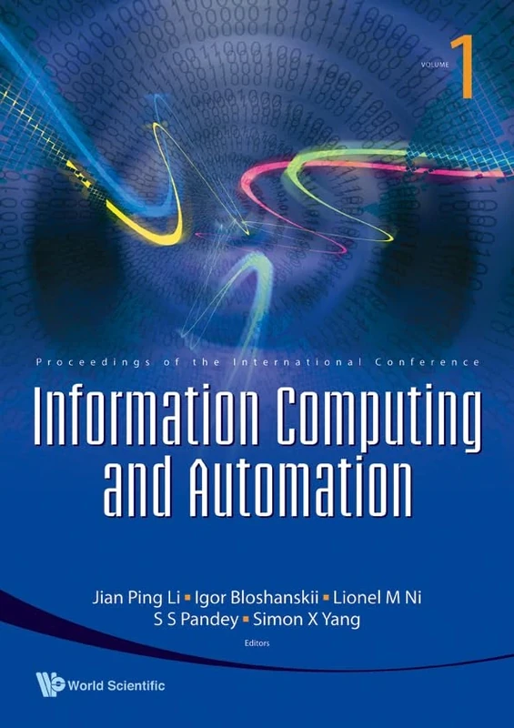 INFORMATION COMPUTING AND AUTOMATION (IN 3 VOLUMES) - PROCEEDINGS OF THE INTERNATIONAL CONFERENCE