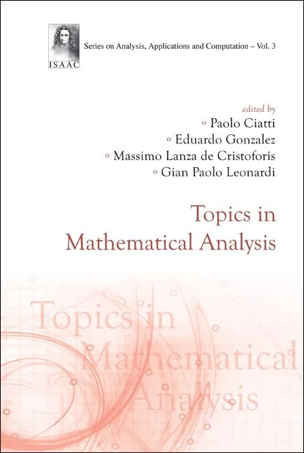 TOPICS IN MATHEMATICAL ANALYSIS: 3 (Series On Analysis, Applications And Computation)