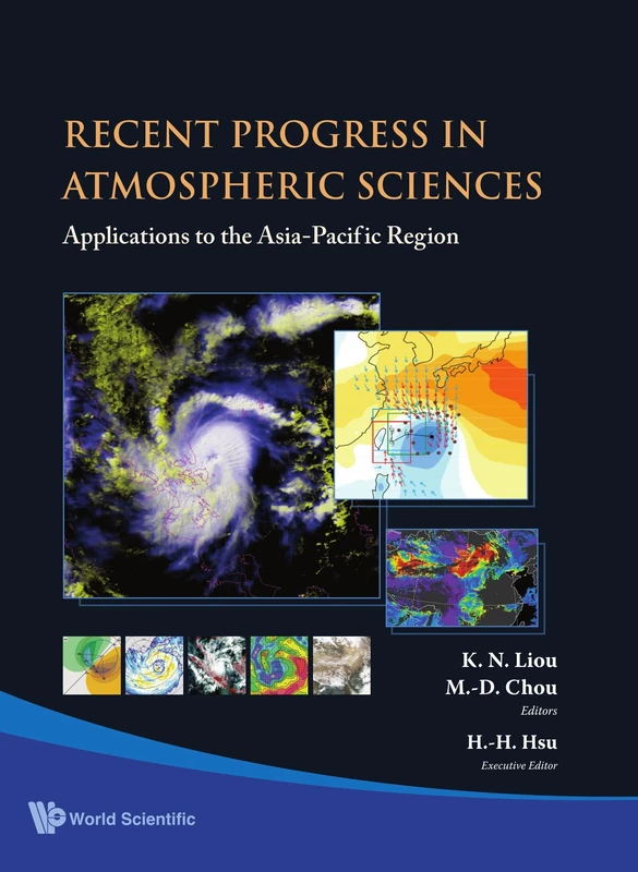 Recent Progress in Atmospheric Sciences: Applications to the Asia-Pacific Region