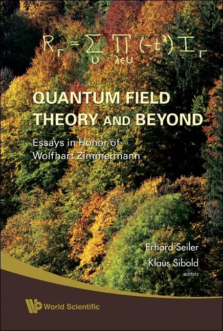 QUANTUM FIELD THEORY AND BEYOND: ESSAYS IN HONOR OF WOLFHART ZIMMERMANN - PROCEEDINGS OF THE SYMPOSIUM IN HONOR OF WOLFHART ZIMMERMANN'S 80TH BIRTHDAY