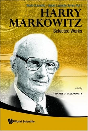 Harry Markowitz: Selected Works: 1 (World Scientific-nobel Laureate Series) - Image 1
