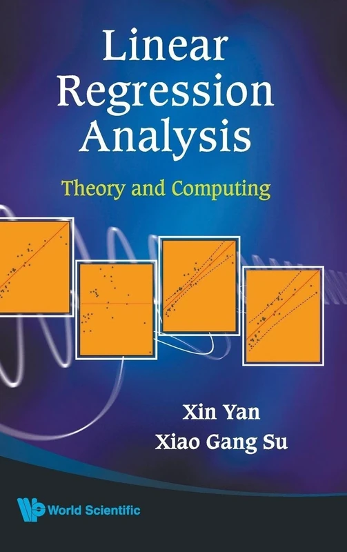 LINEAR REGRESSION ANALYSIS: THEORY AND COMPUTING