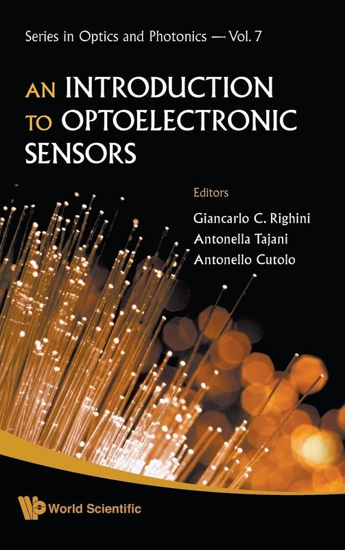 INTRODUCTION TO OPTOELECTRONIC SENSORS, AN: 7 (Series In Optics And Photonics)