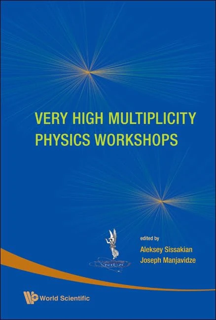 Very High Multiplicity Physics Workshops : Proceedings of the VHM Physics Workshops