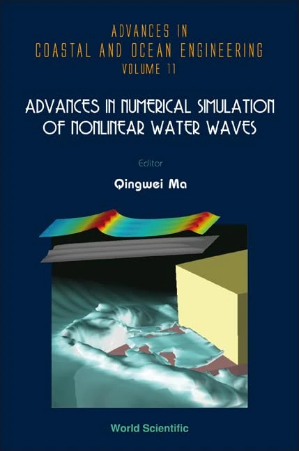 Advances In Numerical Simulation Of Nonlinear Water Waves (Advances in Coastal and Ocean Engineering): 11