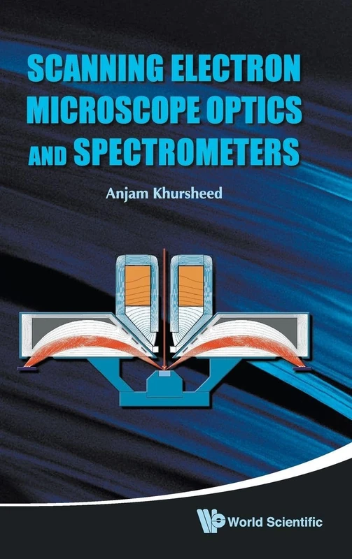 Scanning Electron Microscope Optics and Spectrometer