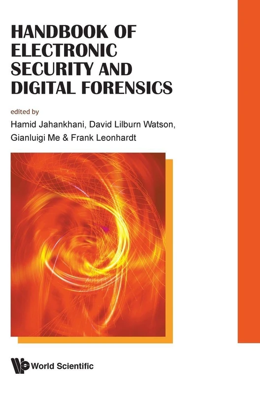 World Scientific Handbook Of Electronic Security And Digital Forensics