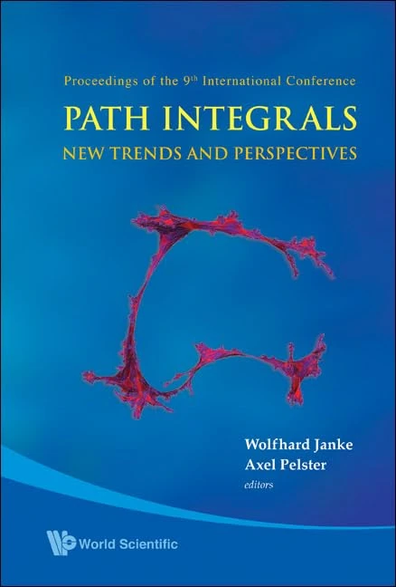 Path Integrals--new Trends And Perspectives - Proceedings Of The 9th International Conference: New Trends and Perspectives: Proceedings of the 9th ... Dresden, Germany, September 23-28, 2007
