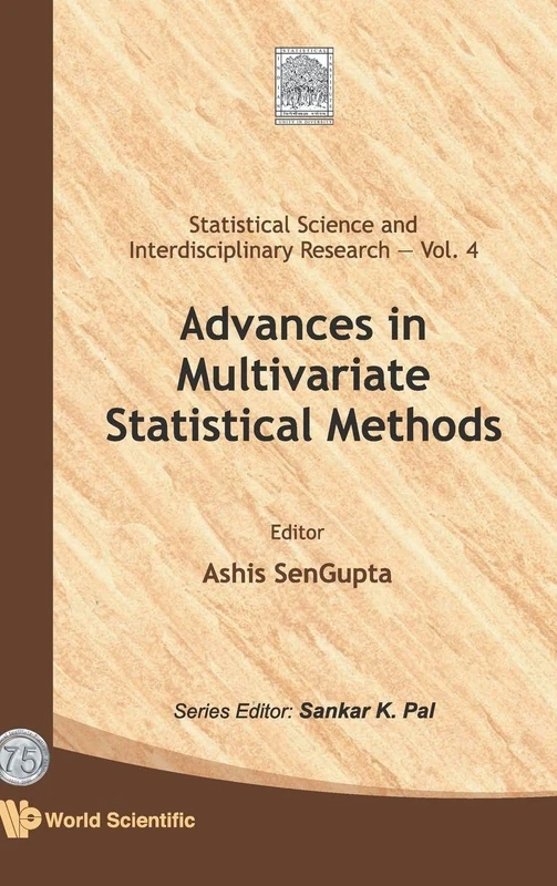 ADVANCES IN MULTIVARIATE STATISTICAL METHODS: 4 (Statistical Science And Interdisciplinary Research)