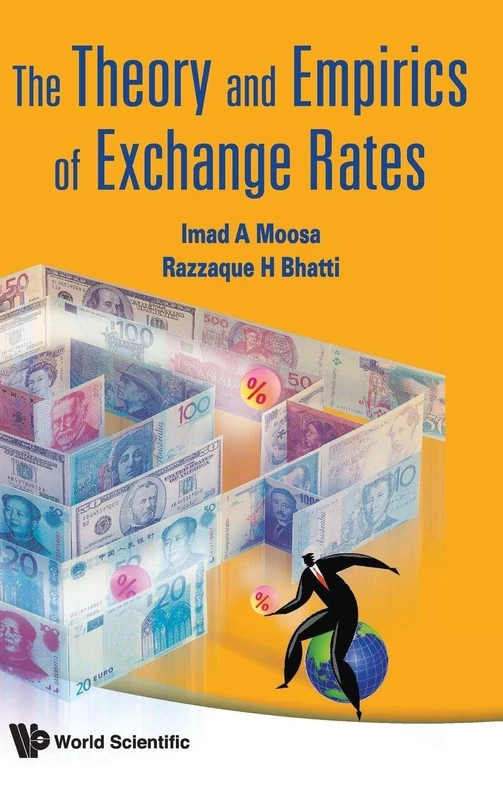 THEORY AND EMPIRICS OF EXCHANGE RATES, THE