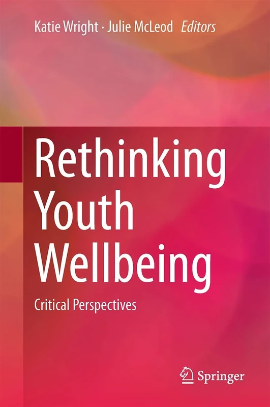 Rethinking Youth Wellbeing: Critical Perspectives
