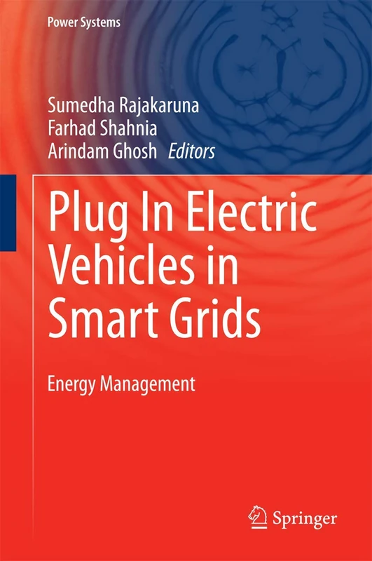 Plug In Electric Vehicles in Smart Grids: Energy Management (Power Systems)