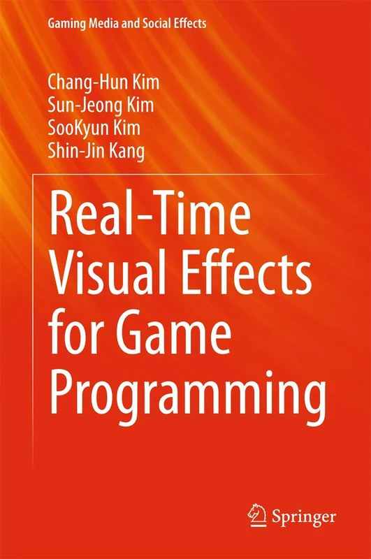 Real-Time Visual Effects for Game Programming (Gaming Media and Social Effects)