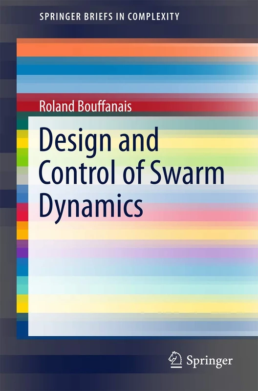 Design and Control of Swarm Dynamics (SpringerBriefs in Complexity)