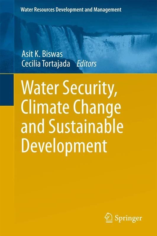 Water Security, Climate Change and Sustainable Development (Water Resources Development and Management)