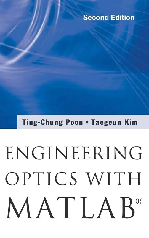 Engineering Optics With Matlab® (Second Edition)