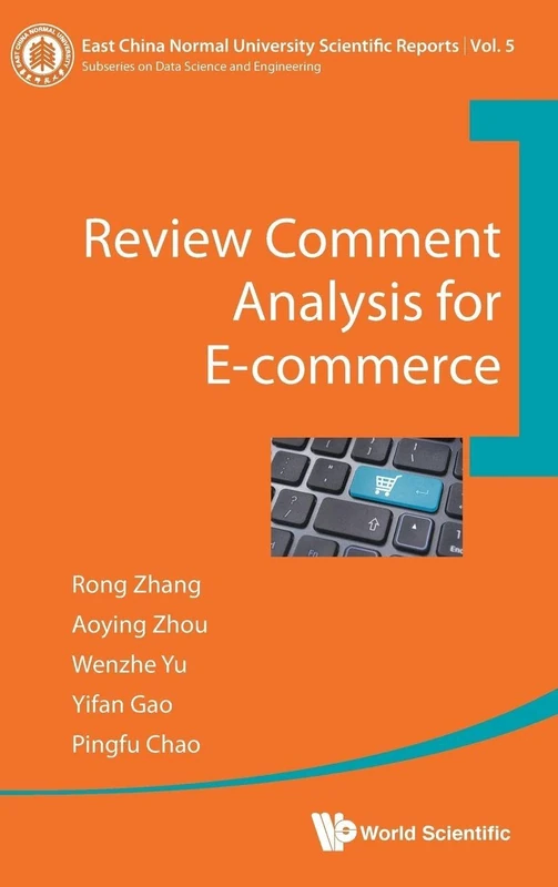 Review Comment Analysis for E-commerce: 5 (EAST CHINA NORMAL UNIVERSITY SCIENTIFIC REPORTS)