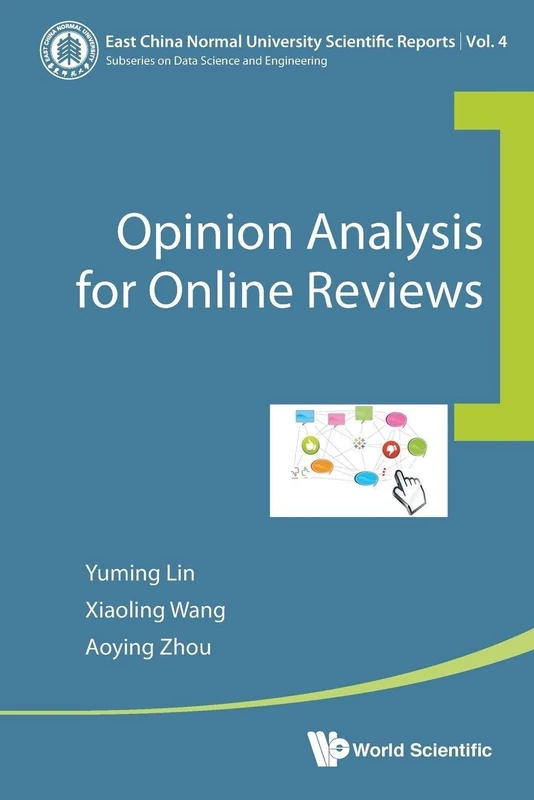 Opinion Analysis For Online Reviews: 4 (East China Normal University Scientific Reports)