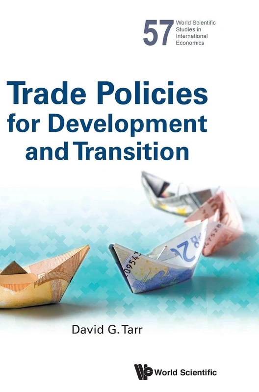 Trade Policies for Development and Transition: 57 (World Scientific Studies in International Economics)