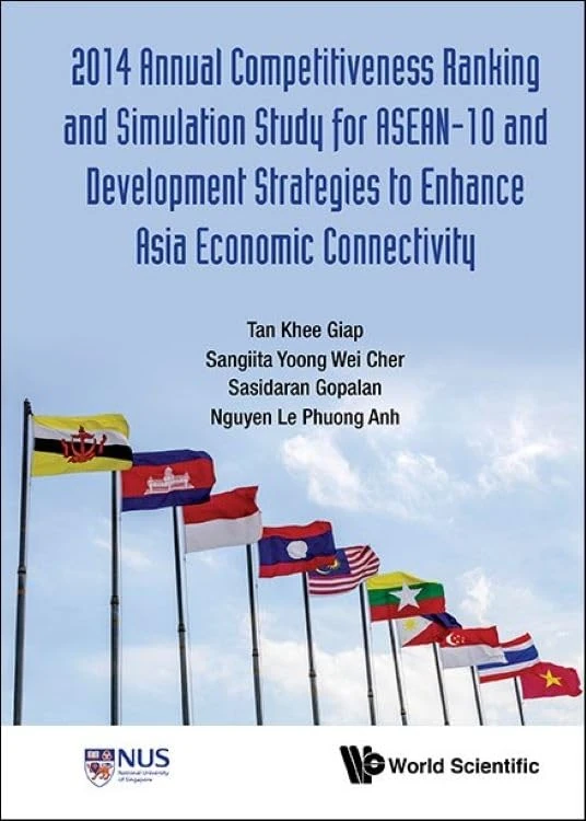 World Scientific 2014 ASEAN-10 Competitiveness Ranking Study