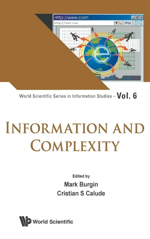 Information And Complexity: 6 (World Scientific Series in Information Studies)