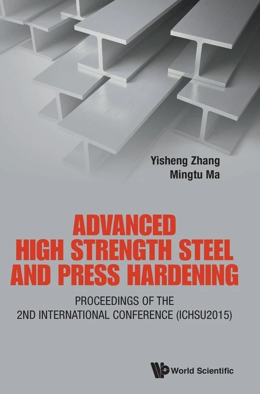Advanced High Strength Steel and Press Hardening ICHSU2015