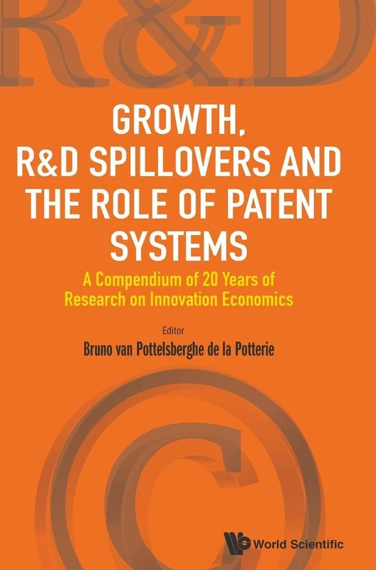 World Scientific - Growth, R&D Spillovers & Patent Systems Book