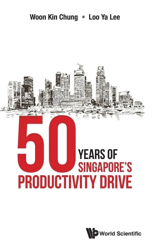 50 Years Of Singapore's Productivity Drive (Asian Business Management)