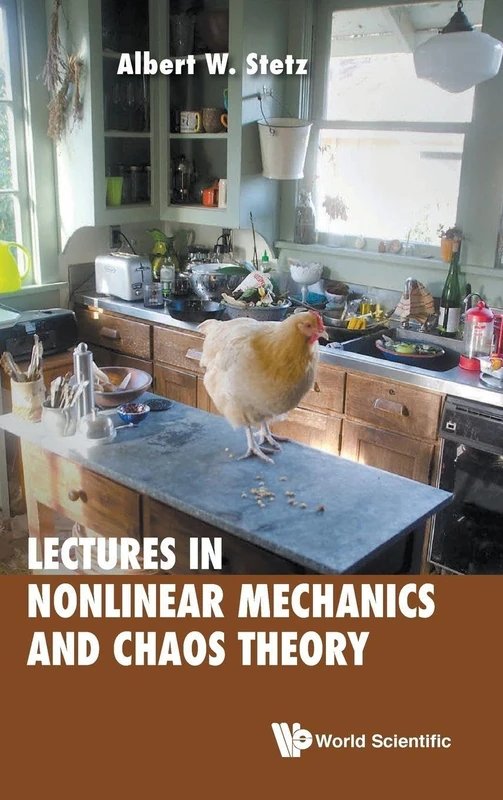 Lectures on Nonlinear Mechanics and Chaos Theory