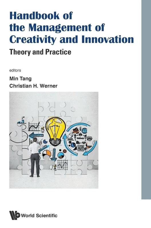 World Scientific Handbook of Management of Creativity and Innovation