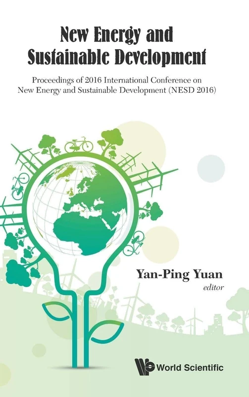 New Energy and Sustainable Development - Proceedings of 2016 International Conference on New Energy and Sustainable Development (NESD 2016)