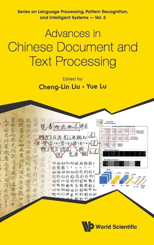 Advances in Chinese Document and Text Processing: 2 (Series on Language Processing, Pattern Recognition, and Intelligent Systems)