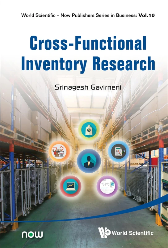 Cross-Functional Inventory Research: 10 (World Scientific-Now Publishers Series in Business)